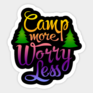 Camp More Worry Less Camping Shirt Sticker